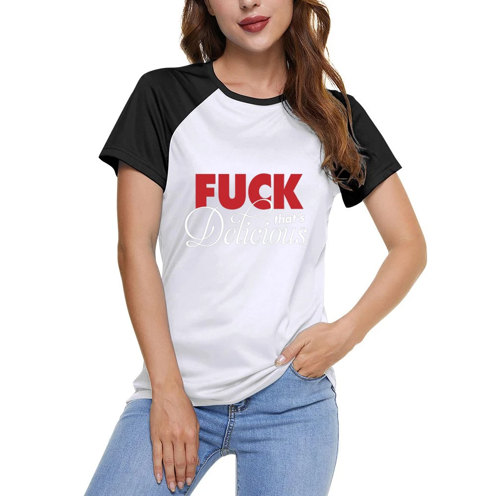 F*ck That's Delicious Women Ladies Short Sleeve T-Shirt