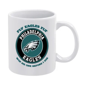 Fly Eagles Fly Win Me One Before I Die Philedelphia Football White Mug