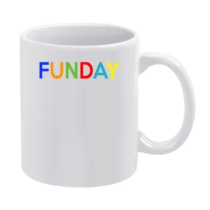 Funday Fun Sunday Weekend Warrior Popular Graphic White Mug