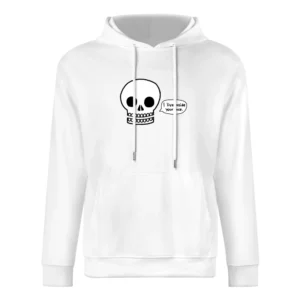 Funny humor skull i live inside your face European Size Men Hoodie