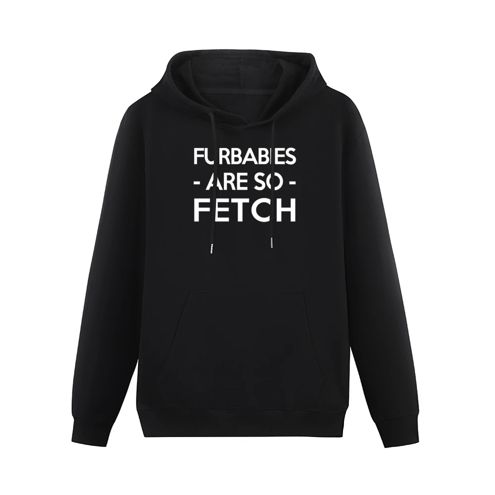 Fur Babies Are So Fetch Funny Mean Girls Dog Lover Graphic Men Hoodie With Pocket