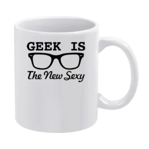 Geek is the new Sexy - Geeky lifestyle White Mug
