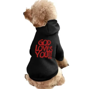 God loves you always (More than you'll ever know!) Pet Apparel Clothes
