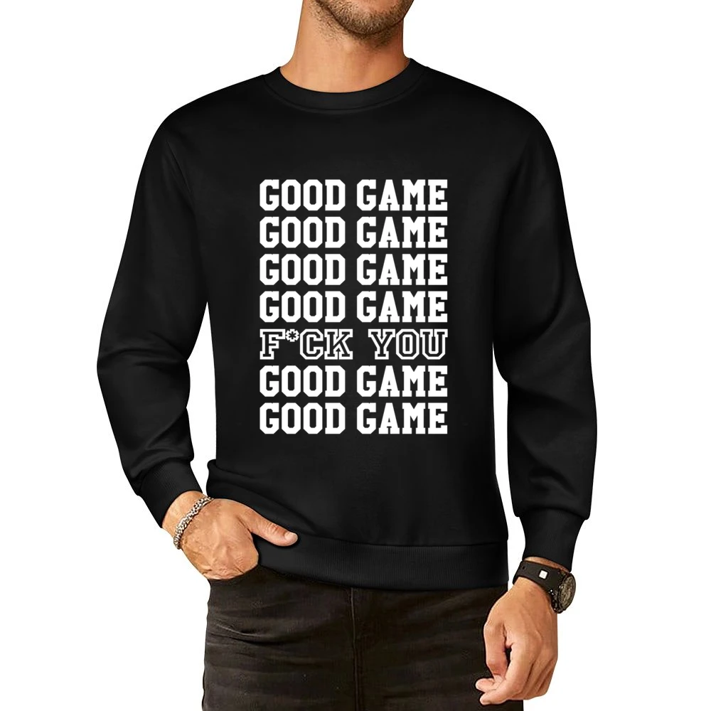Good Game Funny Sports Tee Shirt European Size Pullover Sweater