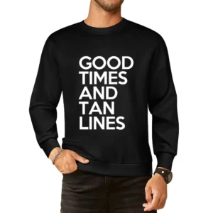 Good Times And Tan Lines Fun Summer Beach Graphic European Size Pullover Sweater