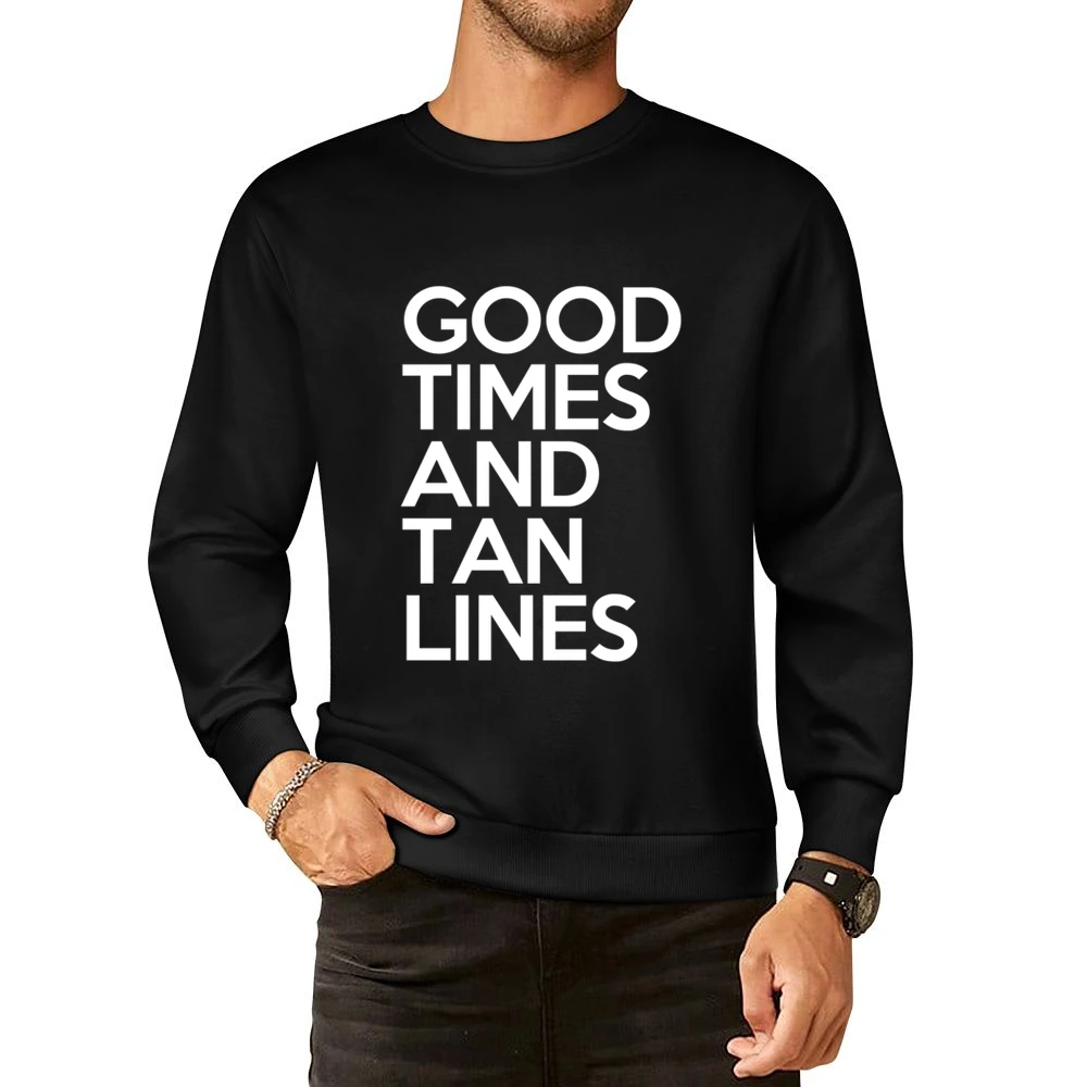 Good Times And Tan Lines Fun Summer Beach Graphic European Size Pullover Sweater