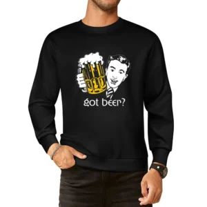 Got beer ? funny alcoholic drink retro man European Size Pullover Sweater