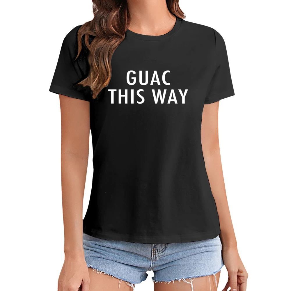 Guac This Way Fun Walk Guacamole Graphic Tee Shirt Asian Size Women Ladies T-shirt