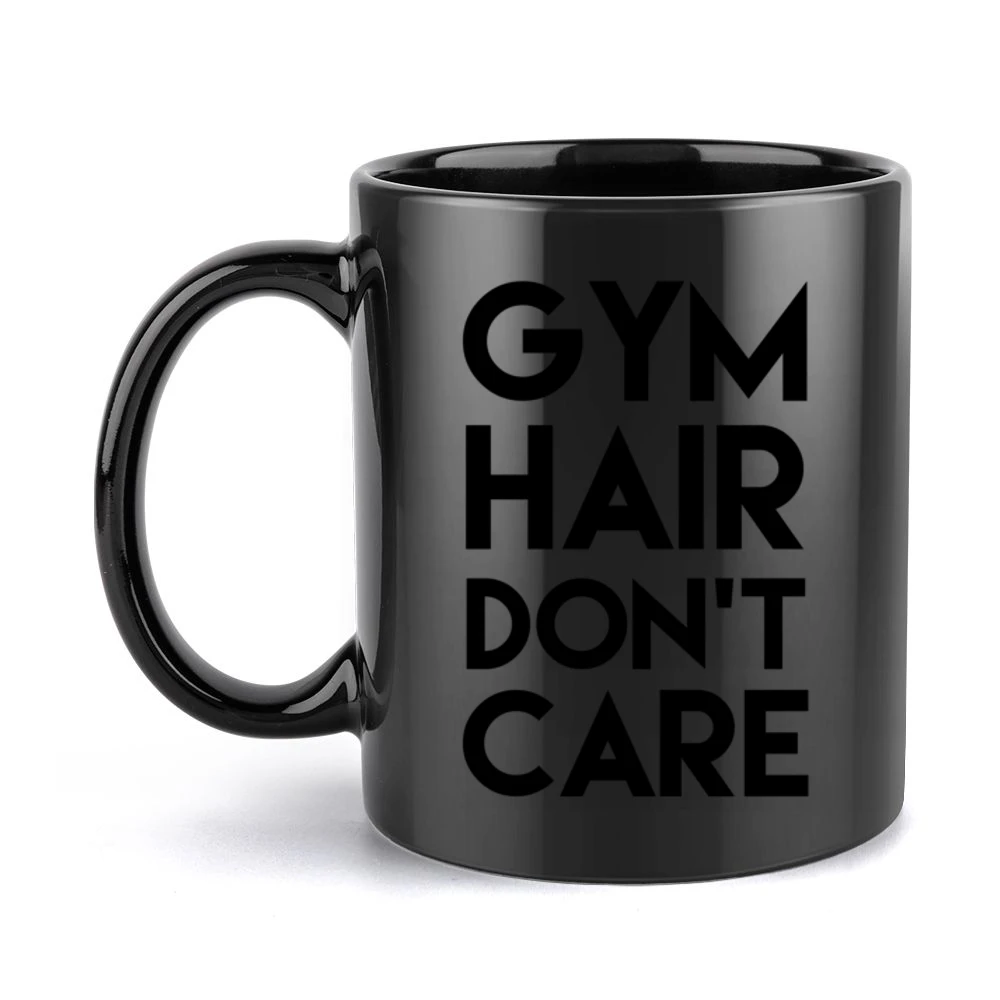 Gym Hair Dont Care Funny Fitness Workout Graphic Tee Shirt Black Mug