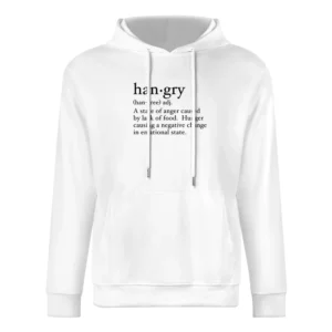 Hangry Definition Hungry Anger Funny Dictionary Graphic Tee Shirt European Size Men Hoodie