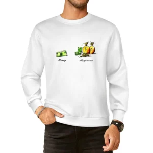 Happiness - is not about money it's a lot of money European Size Pullover Sweater