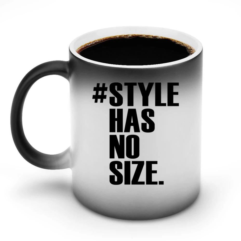 Hashtag Style Has No SIze Fun Graphic Discoloration Mug