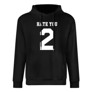 Hate You 2 Jersey Style Funny Graphic PRINT ON BACK European Size Men Hoodie
