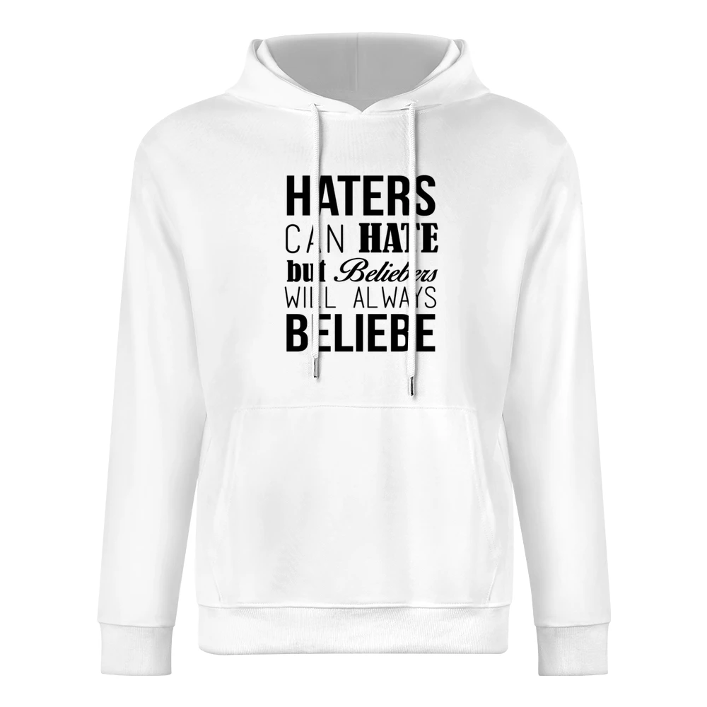 Haters Can Hate But Beliebers Will Always Beliebe Fun JB Music Lovers European Size Men Hoodie