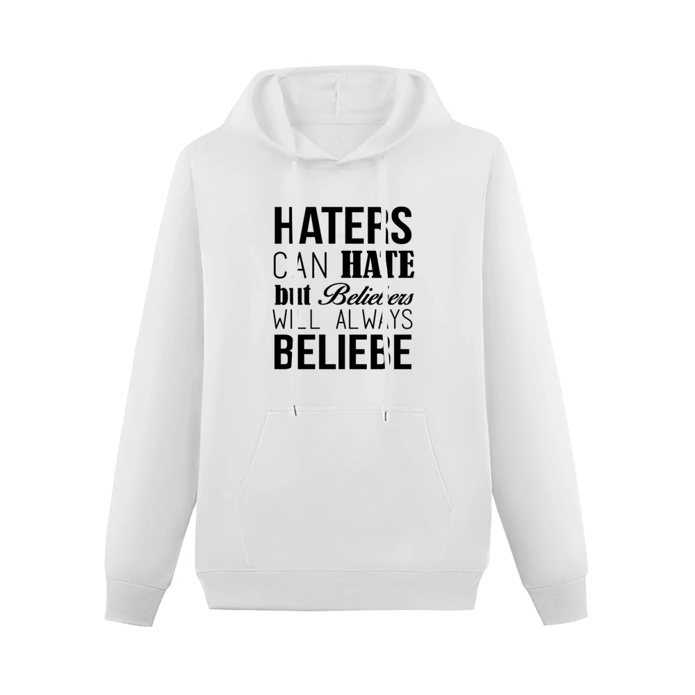 Haters Can Hate But Beliebers Will Always Beliebe Fun JB Music Lovers Men Hoodie With Pocket