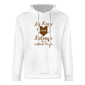 Heart Belongs To A Football Player Fun Tee Shirt European Size Men Hoodie