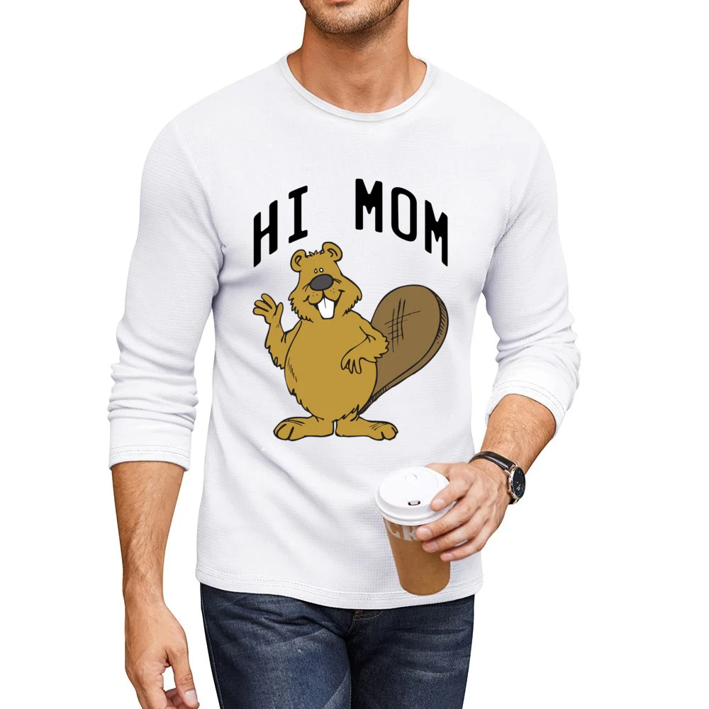 Hi Mom Cute Beaver Fun Animal Graphic Tee Shirt Men CrewNeck Long Sleeve T-Shirt