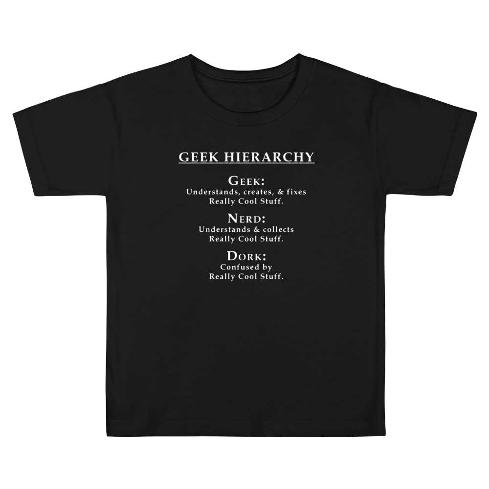 Hierarchy of geek nerd and dork about cool stuff Kids Boys Girls T-Shirt