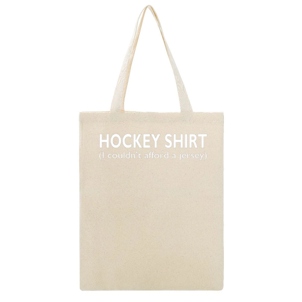 Hockey Shirt I Couldnt Afford A Jersey Funny Beige Canvas Tote Shopping Bag