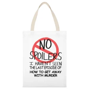 How To Get Away With Murder No Spoilers Last Episode Tv Funny White Canvas Tote Shopping Bag