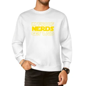 I Am Proof Nerds Get Laid Funny Star Wars Kids Graphic European Size Pullover Sweater