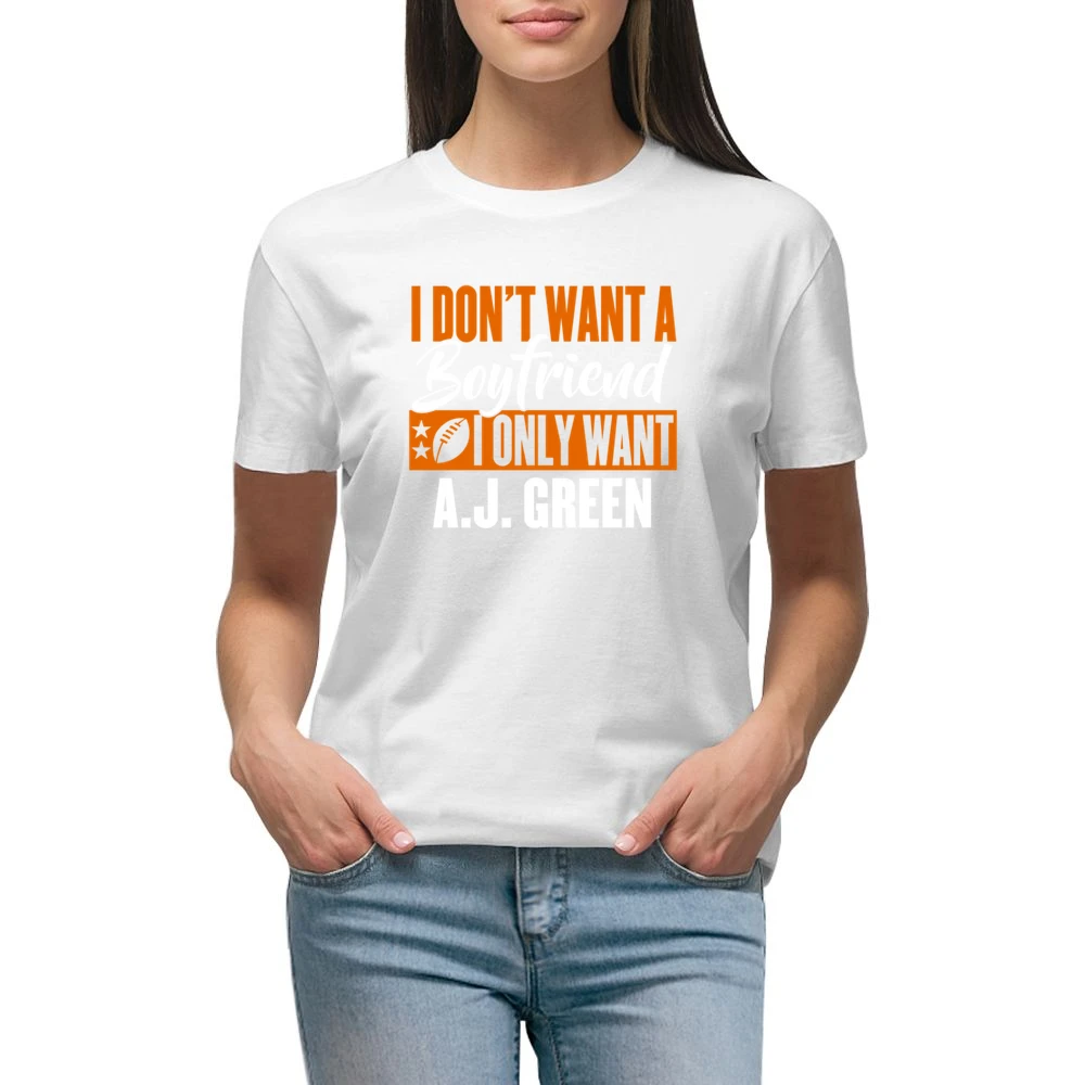 I Don't Want Boyfriend I Want Aj Green Cincinnati Football Funny T Shi Premium Women Ladies T-shirt