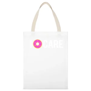 I Donut Care Funny I Dont Care Pink Donut Funny Graphic Tee Shirt White Canvas Tote Shopping Bag
