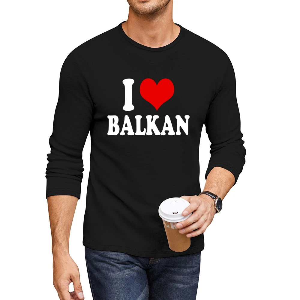 I Love Balkan Fun Heart Graphic Tee Shirt Men CrewNeck Long Sleeve T-Shirt