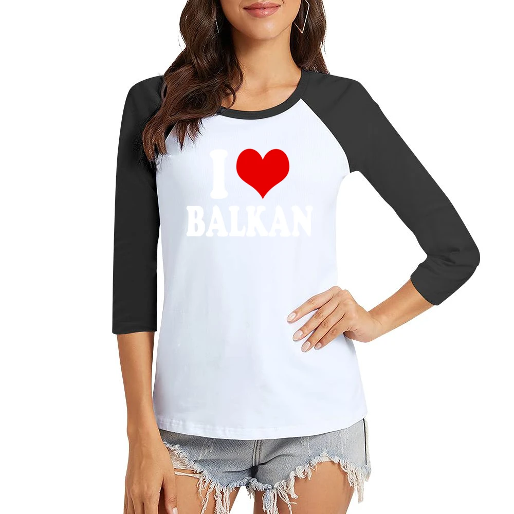 I Love Balkan Fun Heart Graphic Tee Shirt Women Ladies 3-4 Sleeve T-Shirt