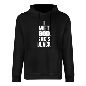 I Met God She Is Black Funny Cara Delevingne Graphic Tee Shirt European Size Men Hoodie