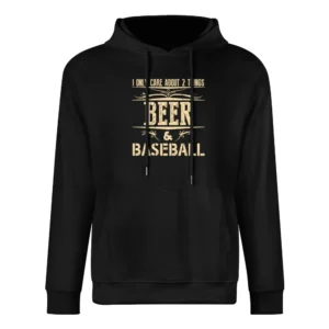 I Only Care About 2 Things Beer And Baseball European Size Men Hoodie