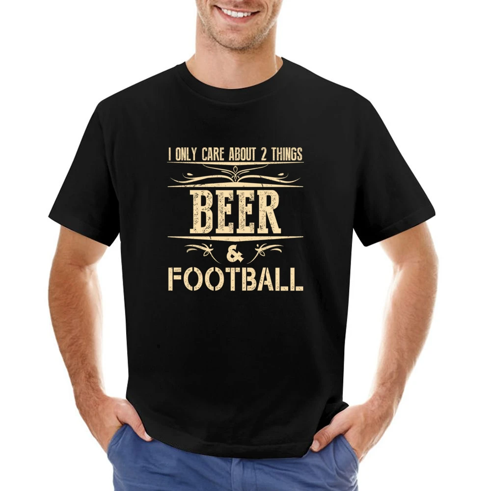 I Only Care About 2 Things Beer And Football Asian Size Men T-Shirt