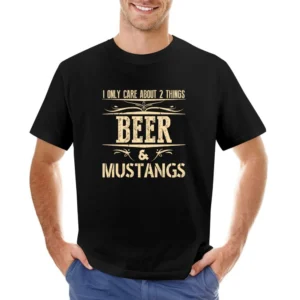 I Only Care About 2 Things Beer And Mustangs Asian Size Men T-Shirt