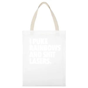 I Puke Rainbows And Shit Lasers Funny Cool Instagram Blog Graphic T Sh White Canvas Tote Shopping Bag