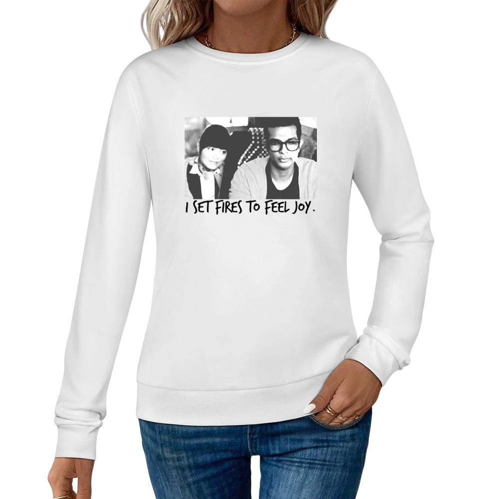 I Set Fires To Feel Joy Lilly And Donald Pitch Perfect Fun Movie T Shi Women Pullover Sweatshirt
