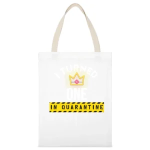 I Turned One In Quarantine White Canvas Tote Shopping Bag