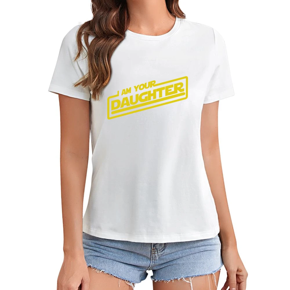 I am your Daughter funny star wars geek skywalker Asian Size Women Ladies T-shirt