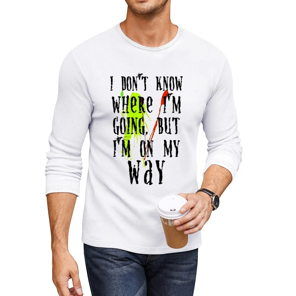 I don't know where I'm going but I'm on my way Men CrewNeck Long Sleeve T-Shirt
