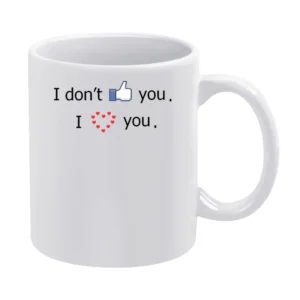 I don't thumb (like) you- i heaert (love) you White Mug