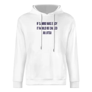 If Sambo Was Easy Would Be Called Jiu Jitsu Khabib Nurmagomedov Ufc Wh European Size Men Hoodie