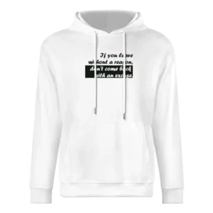 If you leave without a reason European Size Men Hoodie