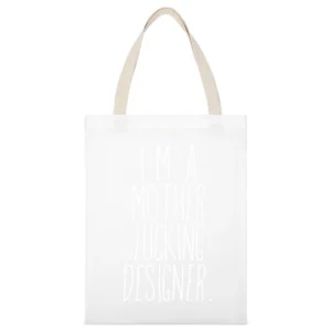 Im A Mother Fucking Designer Fun Graphic Tee Shirt White Canvas Tote Shopping Bag