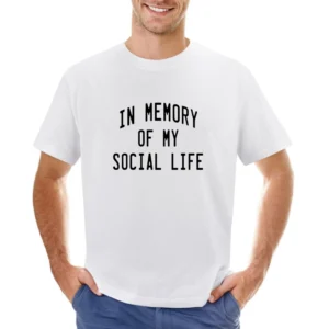 In Memory Of My Social Life Funny Graphic Asian Size Men T-Shirt