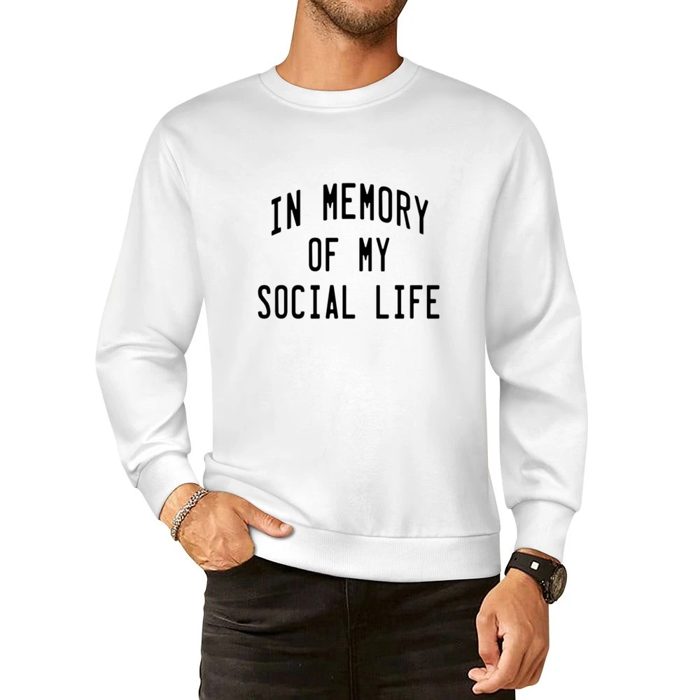 In Memory Of My Social Life Funny Graphic European Size Pullover Sweater