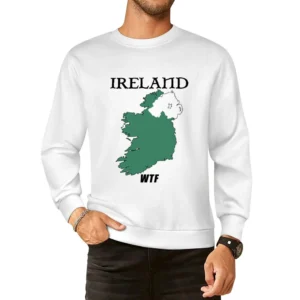 Ireland WTF Funny Parody Northern Ireland Boxing European Size Pullover Sweater