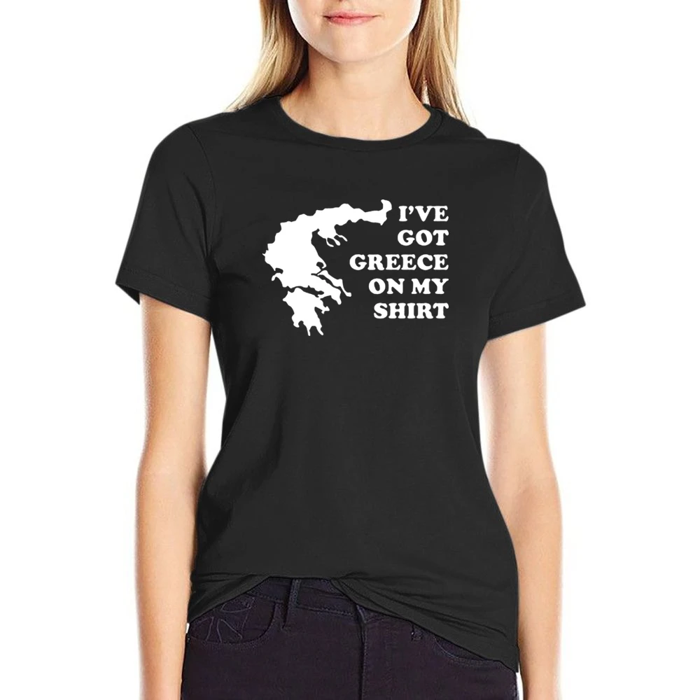 I've Got Greece On My Shirt Funny US Size Women Ladies T-shirt