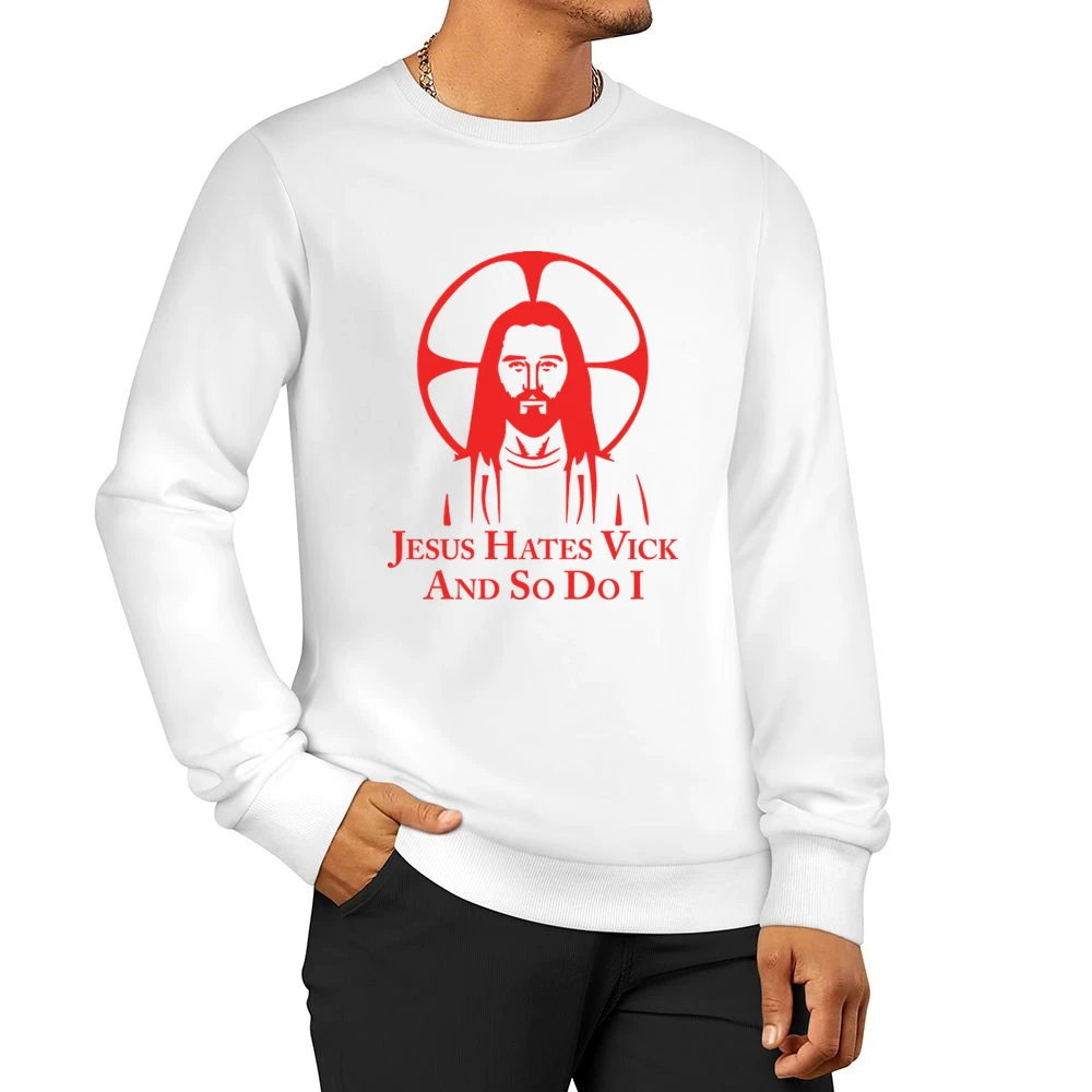 Jesus Hates Vick And So Do I Men Pullover Sweatshirt