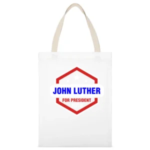 John Luther For President 2016 Luther TV Show White Canvas Tote Shopping Bag