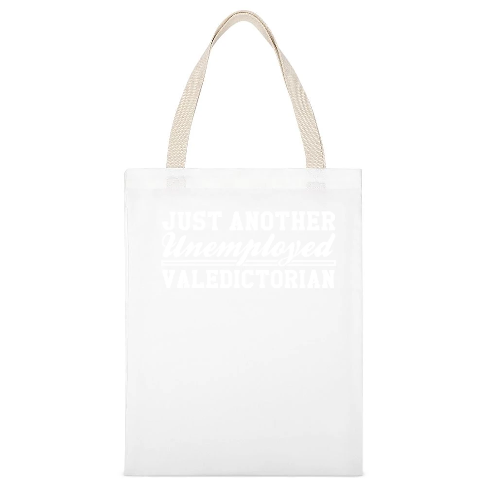 Just Another Unemployed Valedictorian Funny Education Graphic White Canvas Tote Shopping Bag