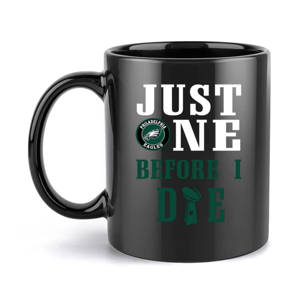 Just One Before I Die Football Team Philadelphia Black Mug